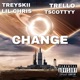 Change feat Treskii LilC Trello78 Single