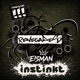 Renegades Instinkt