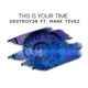This Is Your Time feat Mark Tévez Single