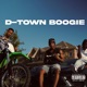 D TOWN BOOGIE feat Presto MoeTee Single