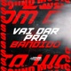 VAI DAR PRA BANDIDO feat SoundMusic Original Single
