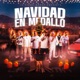 Navidad en Medallo feat Camilo Cé Gavela Mantial Riko the Producer Single