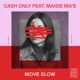 Move Slow Single