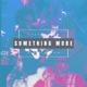 Something More Single feat sectiontoo Single