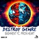 Destroy Genre Single