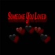 Someone You Loved Single