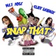 Snap That feat Wes Nyle Single
