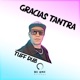 Gracias Tantra Single