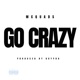 Go Crazy Single