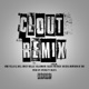 Clout feat Billionaire Black Montana of 300 FBG Duck B Deal Ill Will Mikey Dollaz Remix Single