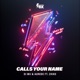 Calls Your Name feat ZHIKO Single