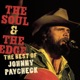 The Soul the Edge The Best of Johnny Paycheck