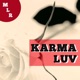 Karma Luv Single