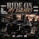 Ride On My Enemies feat Glee Boog Curt Nitty June Da Don Single