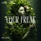 Your Freak Single