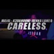 Careless feat Maj4L Runna Laneo Single