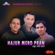 Hajur Mero Pran Single