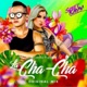 La Cha Cha Single