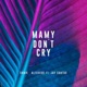 Mamy Don t Cry feat Jay Santos Single
