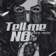 Tell Me No Single