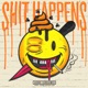 Shit Happens Single