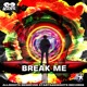 Break Me Single