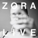 Zora Live Single