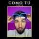 Como Tú Single