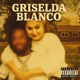 GRISELDA BLANCO feat ALGY BOYS Single