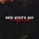 Solo quiero que me ignores feat 27mashu Single