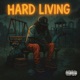 Hard Living Single
