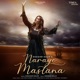 Naraye Mastana Single