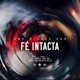 Fé Intacta feat Geko Rbn Single