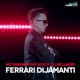 Ferrari Dijamanti feat Kexi DJ Bellagio Single