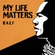 My Life Matters Single