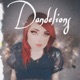Dandelions Single