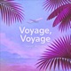 Voyage Voyage Maxi Single feat Olya Gram Single