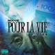 Pour La Vie Single