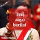 Teej aayo barilai Single