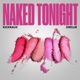 Naked Tonight Single
