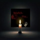 Watch Me Single