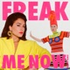 Freak Me Now Bklava Remix feat Róisín Murphy Single
