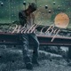 Walk By Single