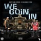 We Goin In feat Escobestdro Single
