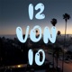 12 von 10 Single