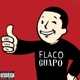 Flaco Guapo Single