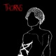 THORNS Single