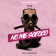 NO ME SOFOCO Single