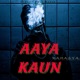 Aaya Kaun Single