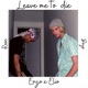 Leave Me To Die Single